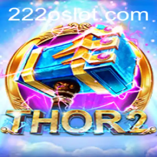Unveiling the Exciting World of Thor2: Enter the Realm of 222o